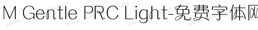 M Gentle PRC Light字体转换